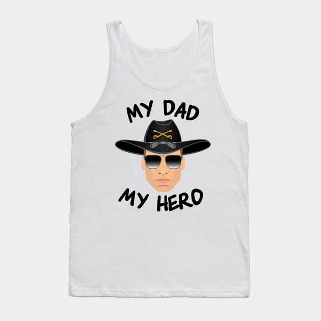 Gun Pilot - Cavalry My Dad My Hero Tank Top by Aviation Designs